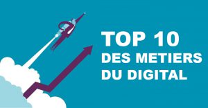 TOP 10 des métiers du digital en 2018