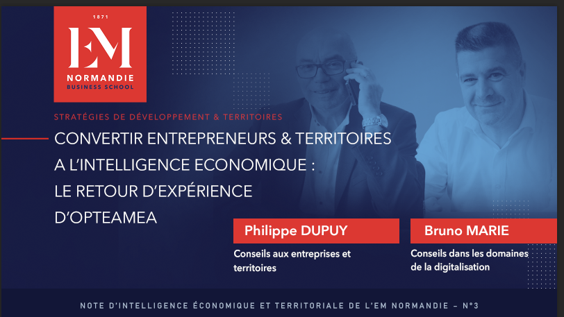 Photo : Convertir entrepreneurs et territoires à l'intelligence économique : le retour d'expérience d'Opteamea